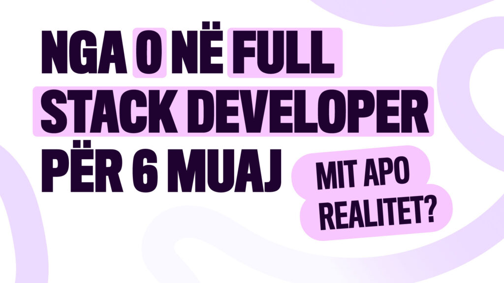 Nëse ke mendu ndonjëherë me hy në botën e programimit, me shumë gjasë ke has këtë premtim: “bëhu Full Stack Developer për 6 muaj”. Tingëllon shumë mirë për me qenë e vërtetë… apo jo? Pyetja reale është: a është kjo një marketing trick, apo diçka që mundet me ndodhë realisht? Le ta trajtojmë drejt – pa hype,
